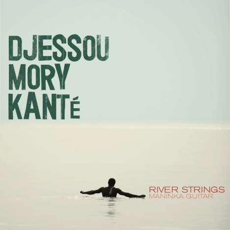 Djessou Mory Kante: River Strings, CD