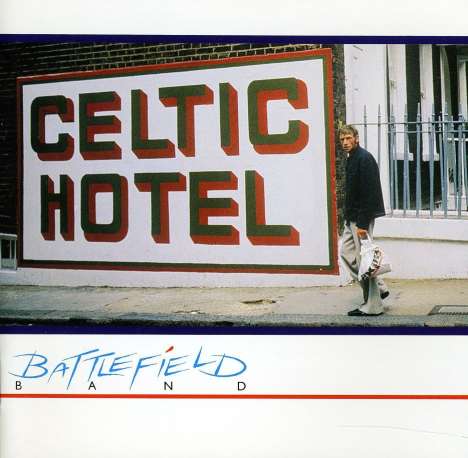 Battlefield Band: Celtic Hotel, CD