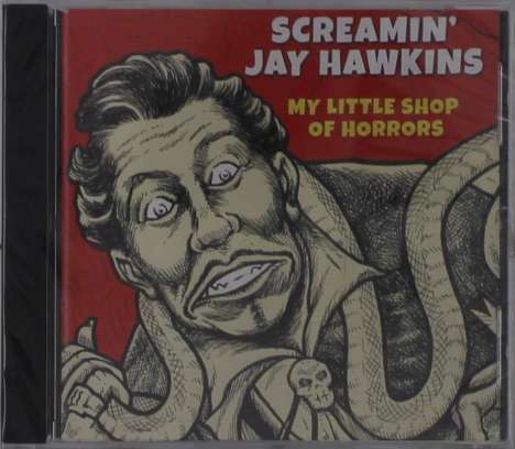 Screamin' Jay Hawkins: My Little Shop Of Horrors, CD