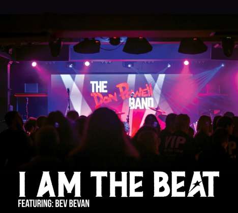 I Am The Beat: The Don Powell Band Featuring Bev Bevan, Maxi-CD