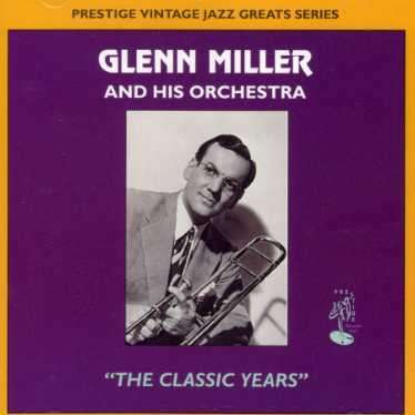 Miller &amp; His Orchestra: The Classic Years, CD
