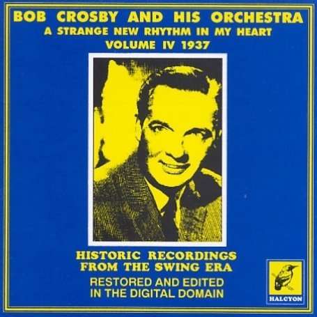 Bob Crosby (1913-1993): Strange New Rhythm In M, CD