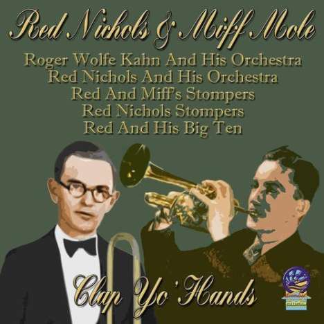 Red Nichols/ Miff Mole: Clap Yo' Hands, CD