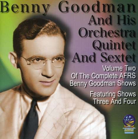 Benny Goodman (1909-1986): AFRS Shows Volume Two, CD