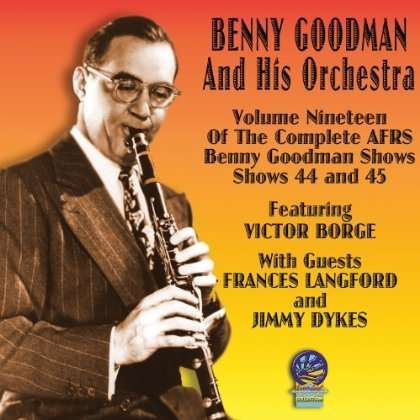 Benny Goodman (1909-1986): The Complete AFRS Benny Goodman Shows, CD