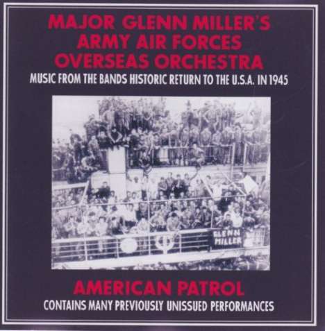 Glenn Miller (1904-1944): American Patrol, CD