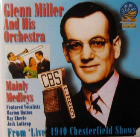 Glenn Miller (1904-1944): Mainly Medleys, CD