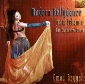 Emad Sayyah: Modern Bellydance From Lebanon: The Enchanted Dance, CD