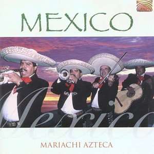 Mariachi Azteca: Mexico, CD