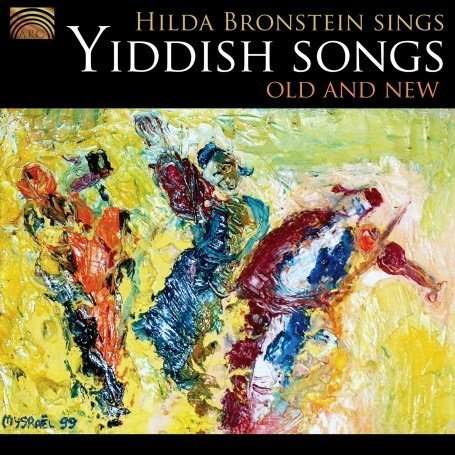 Hilda Bronstein: Hilda Bronstein Sings Yiddish Songs, CD