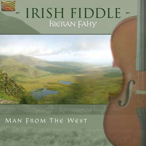 Kieran Fahy: Irish Fiddle - Man From The West, CD
