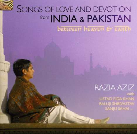 Razia Aziz: Indien &amp; Pakistan: Song, CD