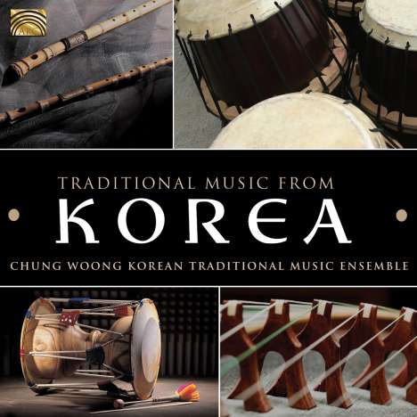 Chung Woong Traditional Korean Music Ensemble: Traditional Music From Korea, CD