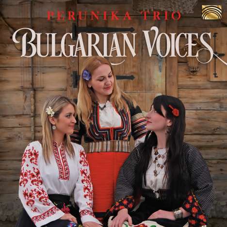 Perunika Trio: Bulgarian Voices, CD