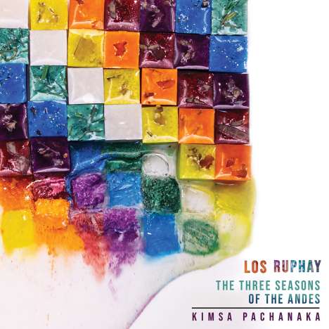 Los Ruphay: The Three Seasons Of The Andes, CD