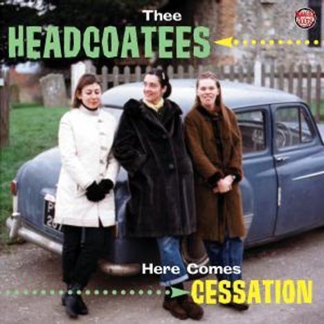 Thee Headcoats: Here Comes Cessation, LP