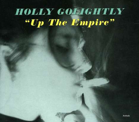 Holly Golightly: Up The Empire, CD