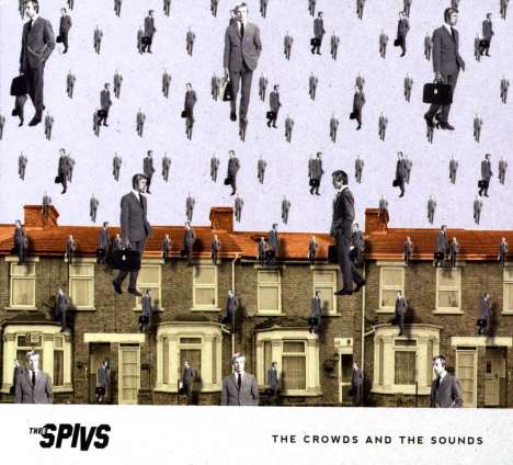 Thee Spivs: The Crowds And The Sounds, CD