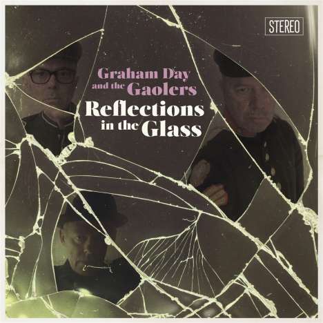 Graham Day &amp; The Gaolers: Reflections In The Glass, LP