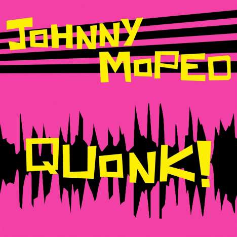 Johnny Moped: Quonk (Neon Pink Vinyl), LP