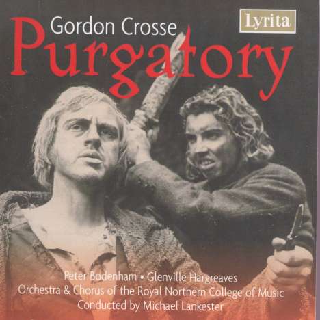Gordon Crosse (geb. 1937): Purgatory (Oper in einem Akt), CD