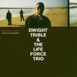 Dwight Trible &amp; The Life Force Trio: Love Is The Answer, 2 CDs