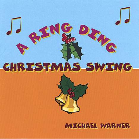 Michael Warner: Ring Ding Christmas Swing, CD