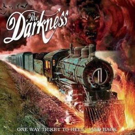 Texte: "The Darkness", "One Way Ticket to Hell... and Back". Eine Lokomotive fährt durch eine feurige Landschaft.