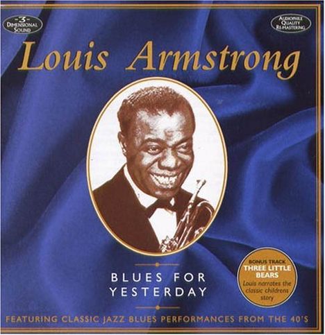 Louis Armstrong (1901-1971): Blues For Yesterday, CD