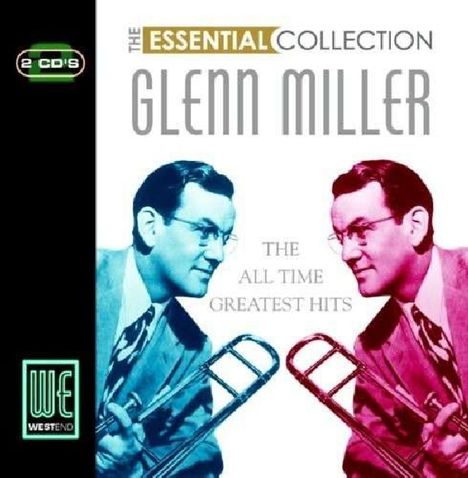Glenn Miller (1904-1944): The Essential Collection, 2 CDs