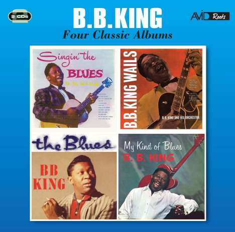 B.B. King: Four Classic Albums, 2 CDs