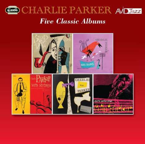 Charlie Parker (1920-1955): Five Classic Albums, 2 CDs