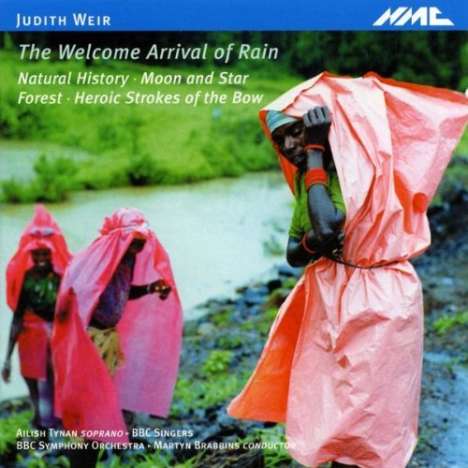 Judith Weir (geb. 1954): The Welcome Arrival of Rain, CD