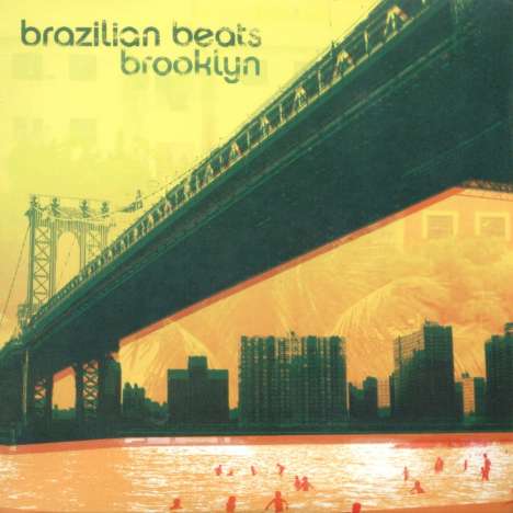 Brazilian Beats Brooklyn, CD
