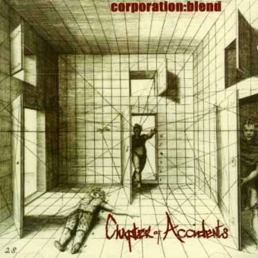 Corporation Blend: Chapter Of Accidents Ep, Maxi-CD