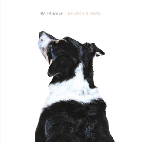 RM Hubbert: Breaks &amp; Bone, CD