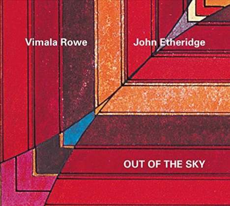 Vimala Rowe &amp; John Etheridge: Out Of The Sky, CD