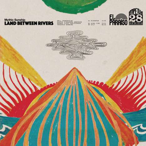 Mythic Sunship: Land Between Rivers, LP