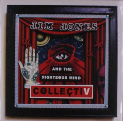 Jim Jones &amp; The Righteous Mind: Collectiv (Colored Vinyl), LP