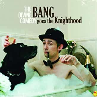 The Divine Comedy: Bang Goes The Knighthood, 2 CDs