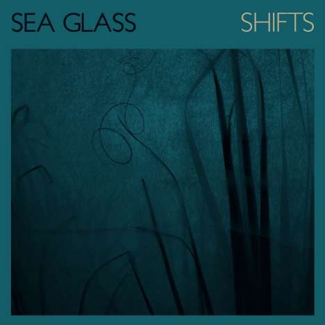 Sea Glass: Shifts (Limited Edition), LP