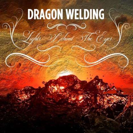 Dragon Welding: Lights Behind The Eyes, LP