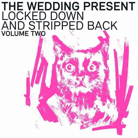 The Wedding Present: Locked Down &amp; Stripped Back Volume Two (Pink Vinyl), 1 LP und 1 CD