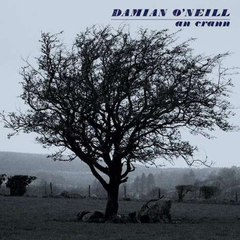 Damian O'Neill: An Crann, LP