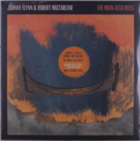 Johnny Flynn &amp; Robert Macfarlane: The Moon Also Rises (Moon Colored Vinyl), LP