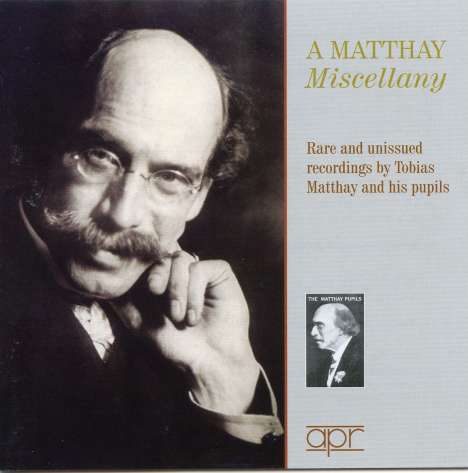 Tobias Matthay - A Matthay Miscellany, 2 CDs