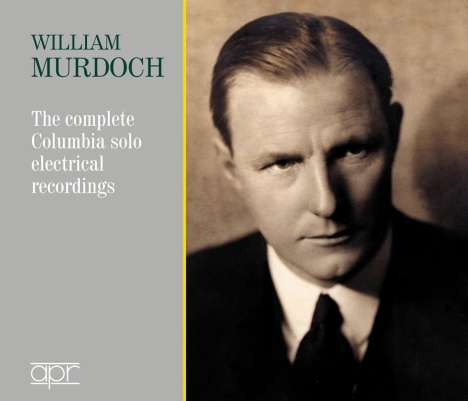 William Murdoch - The complete Columbia solo electrical recordings, 2 CDs