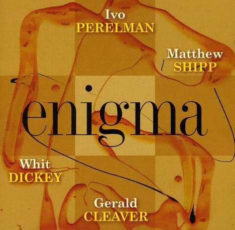 Ivo Perelman &amp; Matthew Shipp: Enigma, CD