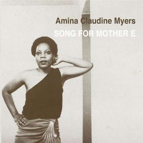 Amina Claudine Myers (geb. 1943): Song For Mother E, CD