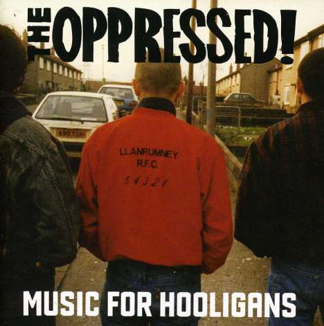 The Oppressed: Music For Hooligans, CD